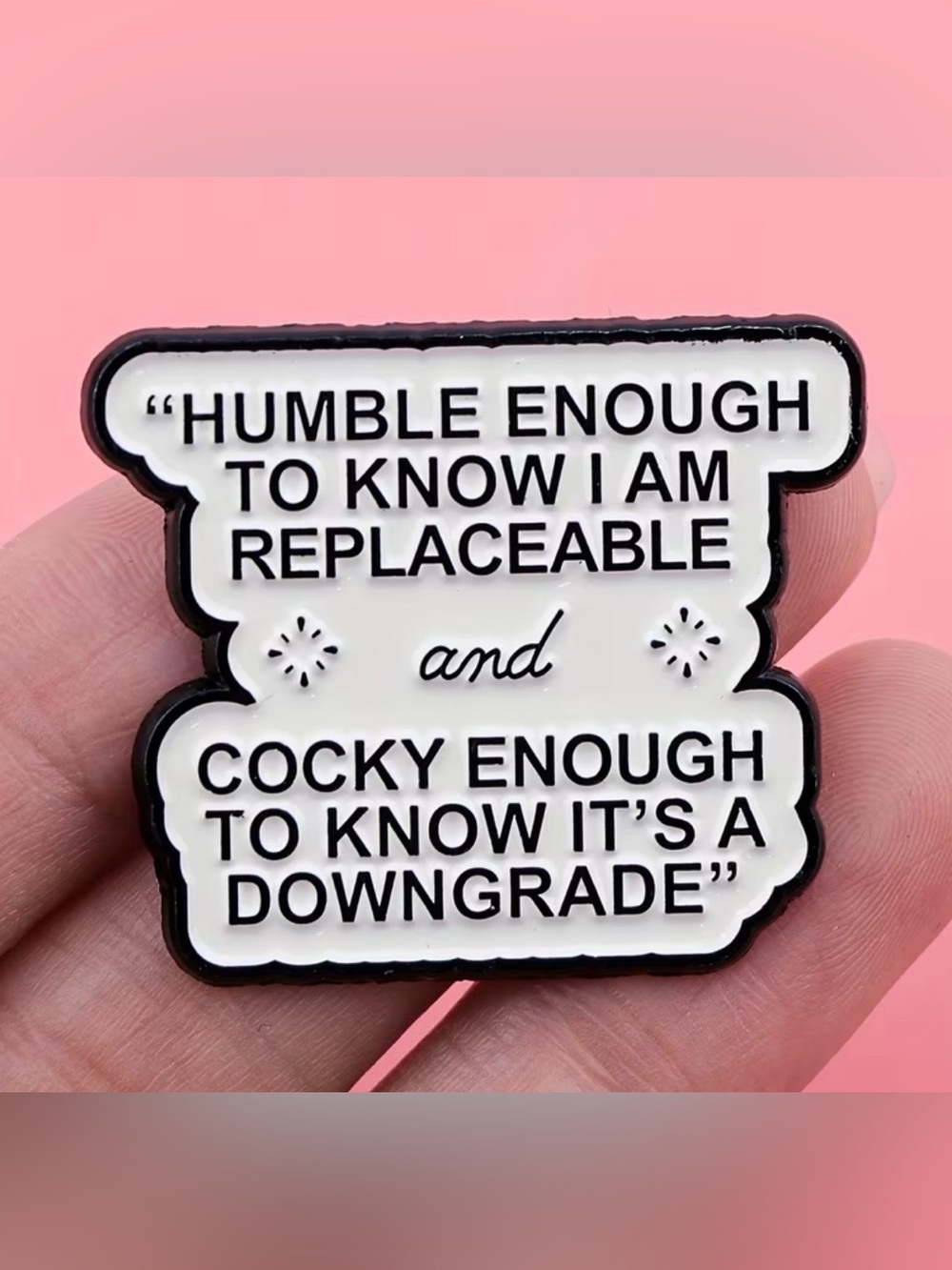 Enamel Quote Pin - Humble Enough/Cocky Enough - Picture 3 of 3